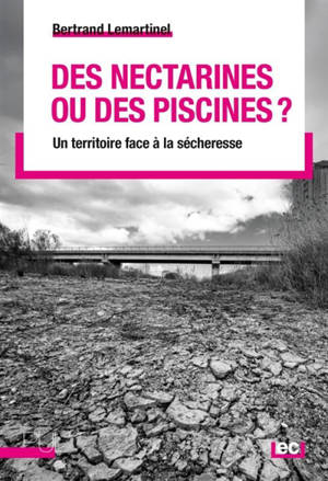 Des nectarines ou des piscines ? : le Roussillon face à la sécheresse (2021-2024)