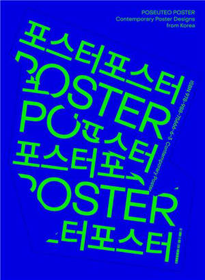 POSEUTEO POSTER Contemporary Poster Designs from Korea