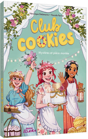 Club Cookies. Mystères et pièce montée
