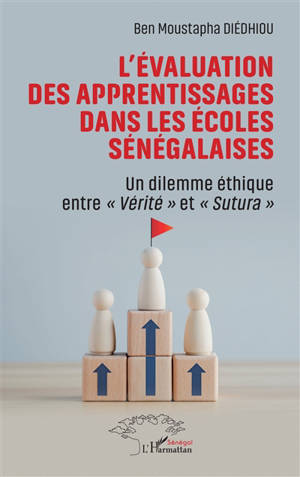 L'évaluation des apprentissages dans les écoles sénégalaises : un dilemme éthique entre vérité et sutura