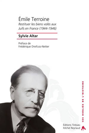 Emile Terroine : restituer les biens volés aux Juifs en France (1944-1946)