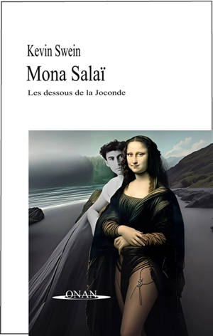 MONA SALAI les dessous de La Joconde