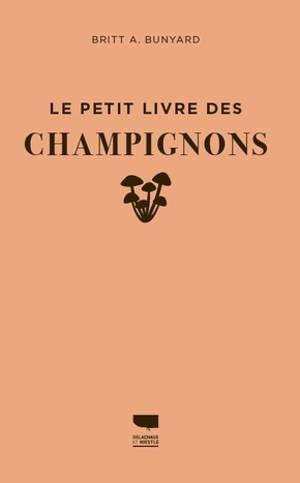 Le petit livre des champignons