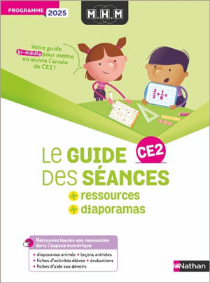 MHM CE2 : le guide des séances + ressources + diaporamas : programme 2025