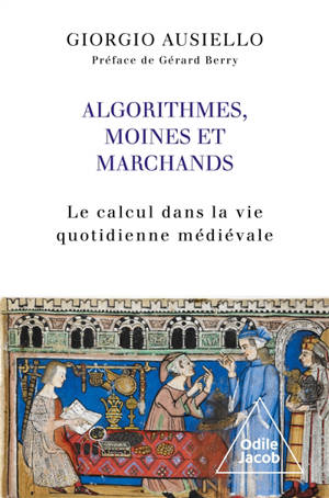 Algorithmes, moines et marchands : le calcul dans la vie quotidienne médiévale