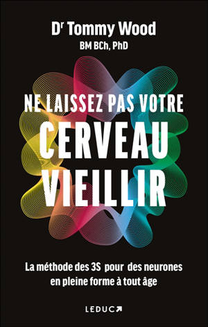 Ne laissez pas votre cerveau vieillir : la méthode des 3S pour des neurones en pleine forme à tout âge