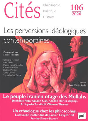 Cités, n° 106. Les perversions idéologiques contemporaines