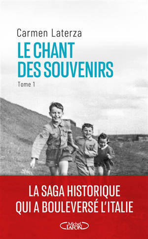 Le chant des souvenirs. Vol. 1