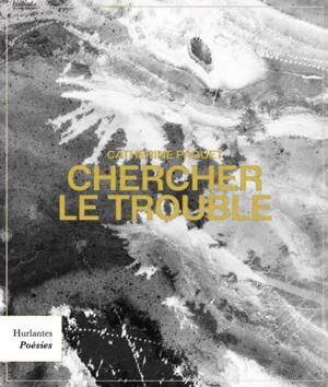 Chercher le trouble