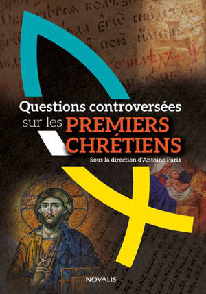 Questions controversées sur les premiers chrétiens