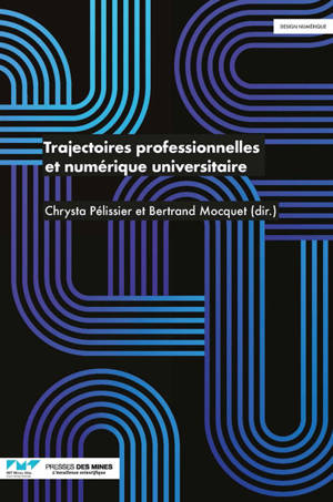 Trajectoires professionnelles et numérique universitaire