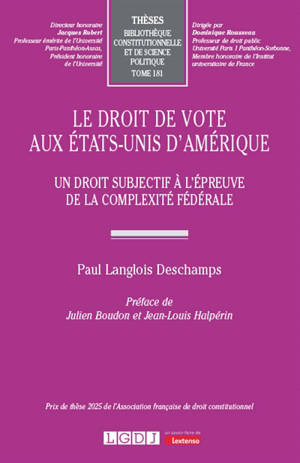 Le droit de vote aux Etats-Unis d'Amérique : un droit subjectif à l'épreuve de la complexité fédérale