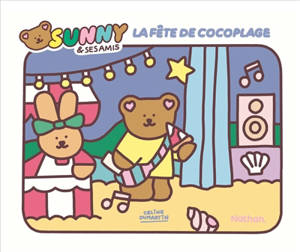Sunny & ses amis. La fête de Cocoplage