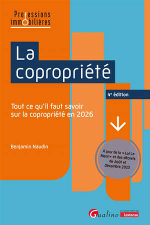 La copropriété : tout ce qu'il faut savoir sur les nouvelles règles applicables en 2026