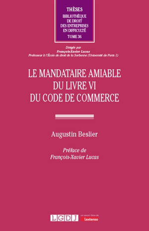 Le mandataire amiable du livre VI du Code de commerce