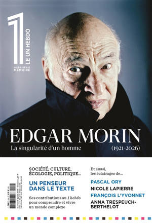 Le 1, hors-série. Edgar Morin : la singularité d'un homme (1921-2026)