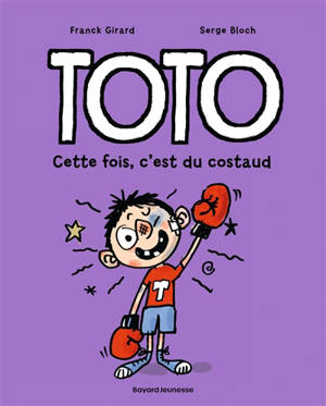 Toto. Vol. 14. Cette fois, c'est du costaud