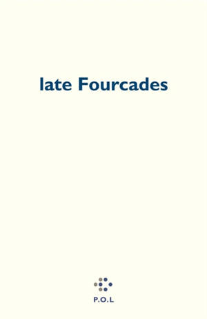 Late Fourcades