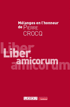 Mélanges en l'honneur de Pierre Crocq : liber amicorum