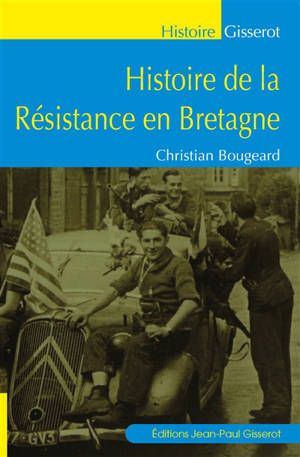 Histoire de la résistance en Bretagne