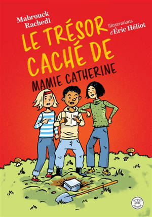Le trésor caché de mamie Catherine