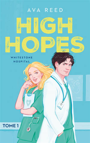 Whitestone hospital. Vol. 1. High hopes