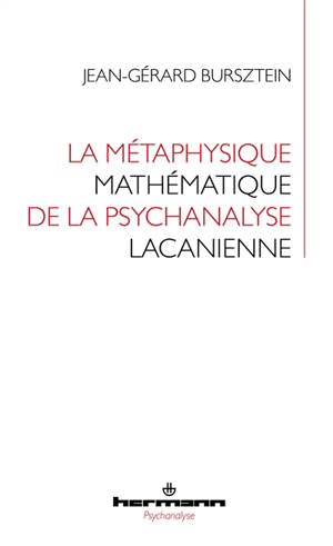 La métaphysique mathématique de la psychanalyse lacanienne