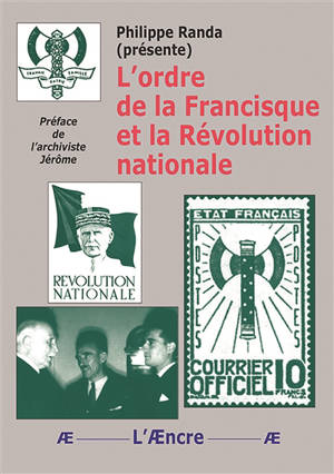 L’ordre de la Francisque et la Révolution Nationale