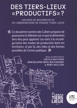 Des tiers-lieux productifs ?