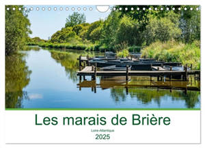 Les marais de Brière Loire-Atlantique (Calendrier mural 2025 DIN A4 vertical), CALVENDO calendrier mensuel : Autour des marais de Brière, une promenade entre terre et mer