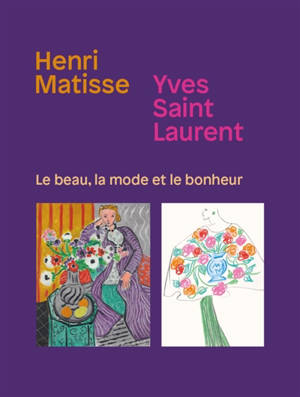 Matisse, Yves Saint-Laurent : le beau, la mode et le bonheur