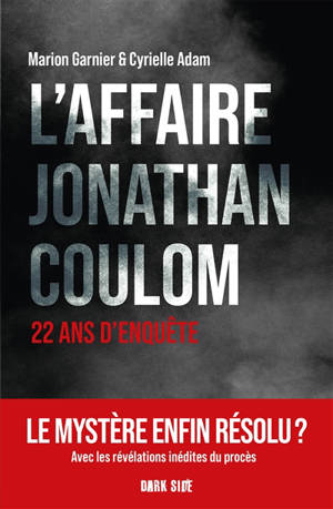L'affaire Jonathan Coulom : 22 ans d'enquête