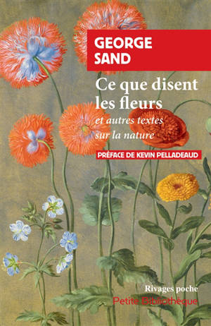 Ce que disent les fleurs : et autres textes sur la nature