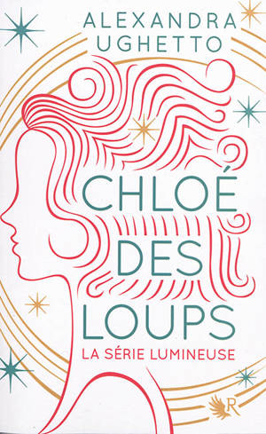 Chloé des loups : la série lumineuse