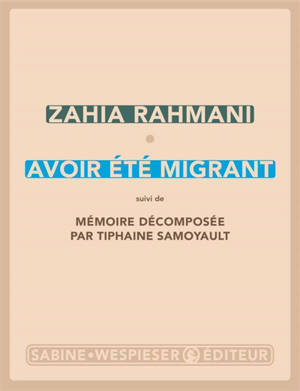 Avoir été migrant