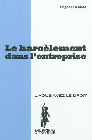 Le harcèlement dans l'entreprise
