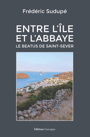 Entre l'île et l'abbaye : le Beatus de Saint-Sever