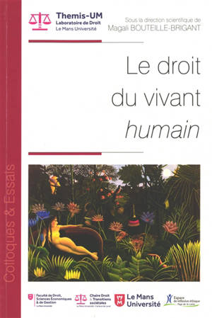Le droit du vivant humain. Le droit du vivant non humain