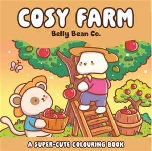 Cosy Farm A Super cute colouring book