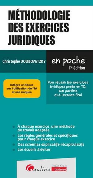 Méthodologie des exercices juridiques : pour réussir les exercices juridiques posés en TD, aux partiels et à l’examen final : intègre un focus sur l'utilisation de l'IA et ses risques