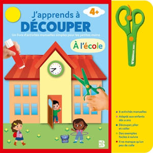J'apprends à découper : A l'école