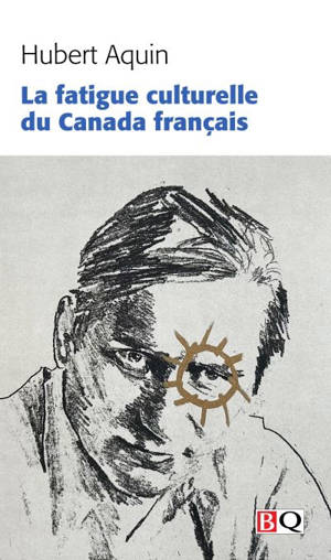 La fatigue culturelle du Canada français