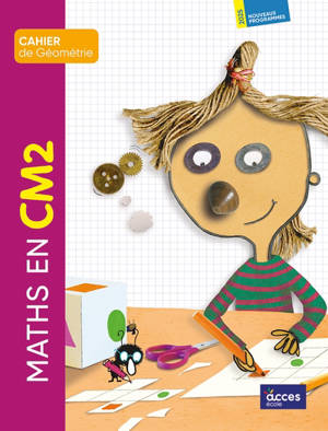 Maths en CM2 : cahier de géométrie : nouveaux programmes 2025