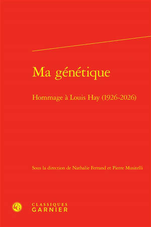 Ma génétique : hommage à Louis Hay (1926-2026)