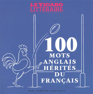 100 mots anglais hérités du français