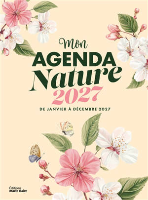 Mon agenda nature 2027 : de janvier à décembre 2027