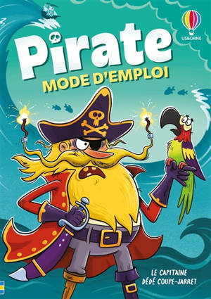 Pirate mode d'emploi : le capitaine Dédé Coupe-jarret