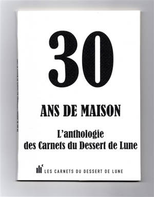 30 ans de maison : l'anthologie des Carnets du dessert de lune