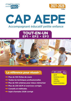 CAP AEPE accompagnants éducatifs petite enfance : tout-en-un EP1, EP2, EP3, 2027-2028