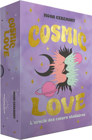 Cosmic love : l'oracle des coeurs stellaires